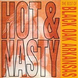 Black Oak Arkansas - Hot & Nasty: The Best of Black Oak Arkansas