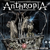 Anthropia - The Chain Reaction