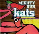 Mighty Dub Katz - Magic Carpet Ride