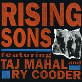 Rising Sons - Rising Sons Featuring Taj Mahal And Ry Cooder