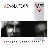 Barclay James Harvest featuring Les Holroyd - Revolution Days