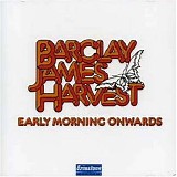 Barclay James Harvest - Early Morning Onwards