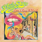 Steely Dan - Can't Buy a Thrill