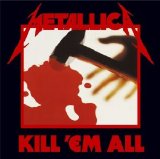 Metallica - Kill 'Em All