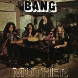 Bang - Mother Bow To The King