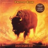 Proto-Kaw - Before Became After [Bonus Disc] Disc 1