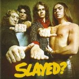 Slade - Slayed? (Remastered)