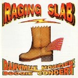 Raging Slab - Dynamite Monster Boogie Concert