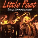 Little Feat - Teenage Nervous Breakdown