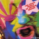 Arthur Brown - The crazy World of Arthur Brown