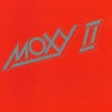 Moxy - Moxy II