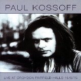 Paul Kossoff - Live At Croydon Fairfield Hall