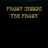 The Frost - Frost Music