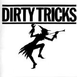 Dirty Tricks - Dirty Tricks