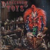 Dangerous Toys - Dangerous Toys