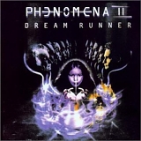 Phenomena - II Dream Runner