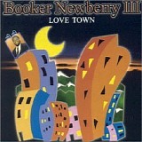 Booker Newberry III - Love Town