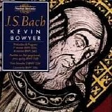 Kevin Bowyer - J.S. Bach: The Works for Organ Volume III