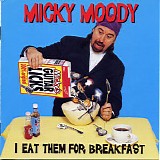 Micky Moody - I Eat Them For Breakfast