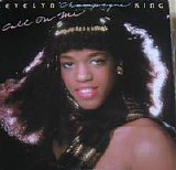 Evelyn 'Champagne' King - Call on Me