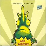 Los Tipitos - Armando Camaleon