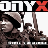 Onyx - Shut `Em Down