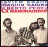 Javier Krahe, Jo Sabina, Alberto Perez - La Mandragora