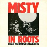 Misty in Roots - Live at The Counter Eurovision