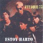 Attaque 77 - Estoy Harto