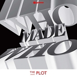 Who Made Who - The Plot