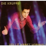 Die Krupps - Volle Kraft Voraus