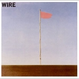 Wire - Pink Flag