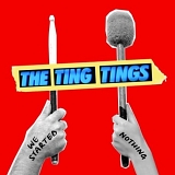 Ting Tings - We Started Nothing (Deluxe Edition)