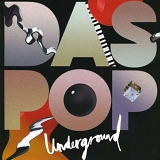 Das Pop - Underground