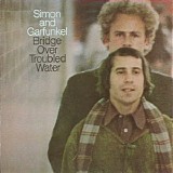 Simon & Garfunkel - Bridge Over Troubled Water