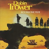 Robin Trower - Beyond The Mist