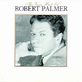 Robert Palmer - Very Best Of Robert Palmer