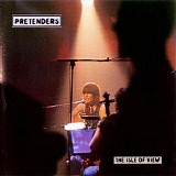 The Pretenders - The Isle Of View