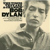 Bob Dylan - The Times They Are A-Changin'