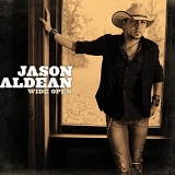 Jason Aldean - Wide Open