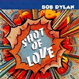 Bob Dylan - Shot of Love