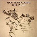 Bob Dylan - Slow Train Coming