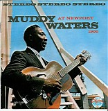 Muddy Waters - At Newport 1960