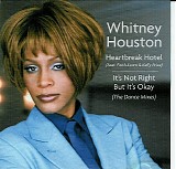 Whitney Houston - Heartbreak Hotel & It's Not Right But It's Okay (The Dance Mixes)