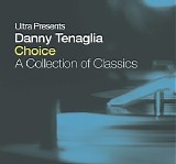 DJ Danny Tenaglia - Choice: A Collection Of Classics (CD 2)