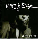 Mary J. Blige - What's The 411?