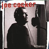 Joe Cocker - Organic