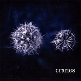 Cranes - Cranes