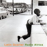 Latin Quarter - Radio Africa