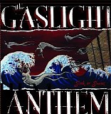 The Gaslight Anthem - Sink Or Swim